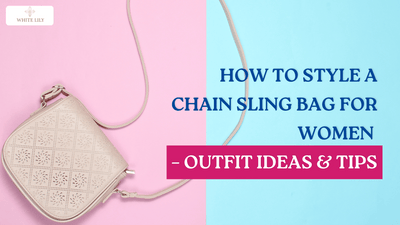How to Style a Chain Sling Bag for Women – Outfit Ideas & Tips