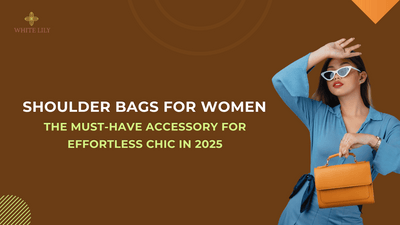 Shoulder Bags for Women: The Must-Have Accessory for Effortless Chic in 2025